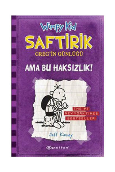 Epsilon Yayınevi Saftirik Greg'in Günlüğü 5- Ama Bu Haksızlık
