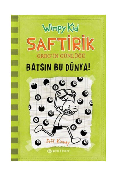 Epsilon Kitabevi Saftirik Greg'in Günlüğü 8 - Batsın Bu Dünya!