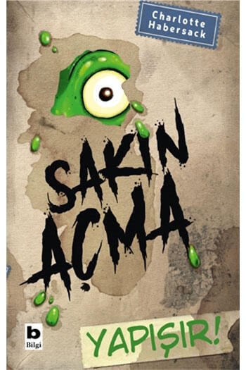 Sakın Açma Yapışır! Bilgi Yayınevi