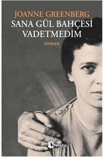 Sana Gül Bahçesi Vadetmedim Metis Yayınları