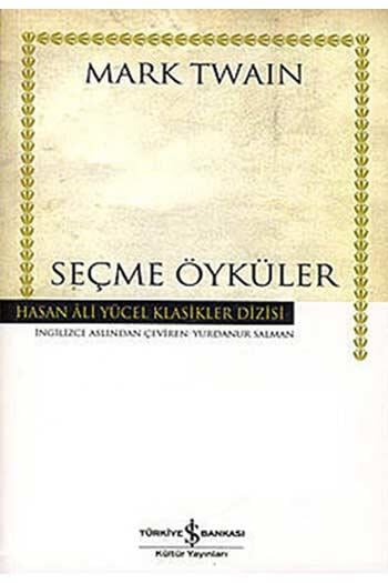 Seçme Öyküler Hasan Ali Yücel Klasikleri İş Bankası Kültür Yayınları