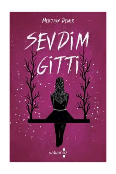 Yakamoz Yayınevi Sevdim Gitti