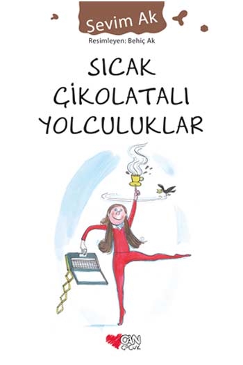 Sıcak Çikolatalı Yolculuklar Can Çocuk Yayınları