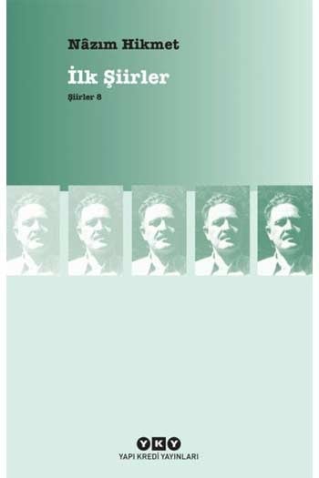 Şiirler 8 – İlk Şiirler Yapı Kredi Yayınları