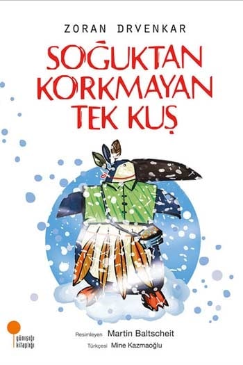 Soğuktan Korkmayan Tek Kuş Günışığı Kitaplığı