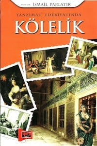 Tanzimat Edebiyatında Kölelik