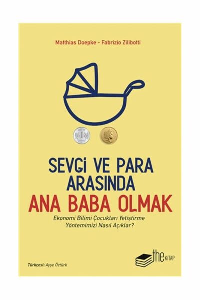 The Kitap Sevgi ve Para Arasında Ana Baba Olmak