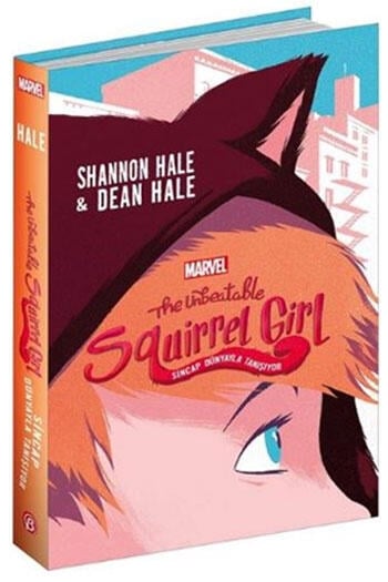 The Unbeatable Squirrel Girl (Sincap Dünyayla Tanışıyor)  Beta Kids Yayınları