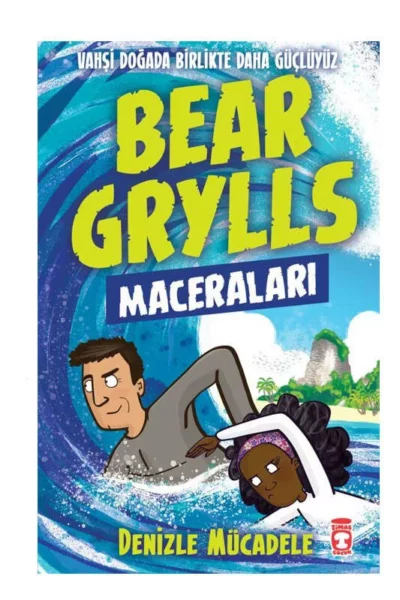 Timaş Çocuk Denizle Mücadele - Bear Grylls Maceraları