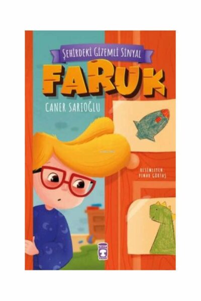 Timaş Çocuk Yayınları Faruk - Şahirdeki Gizemli Sinyal