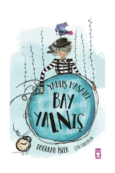 Timaş Okul Yayınları Yanlış Masalcı Bay Yalnış