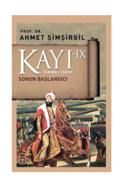 Timaş Yayınları Kayı 9: Sonun Başlangıcı
