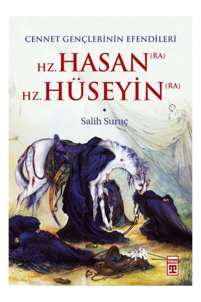 Timaş Yayınları Hz.Hasan (RA) - Hz.Hüseyin (RA)