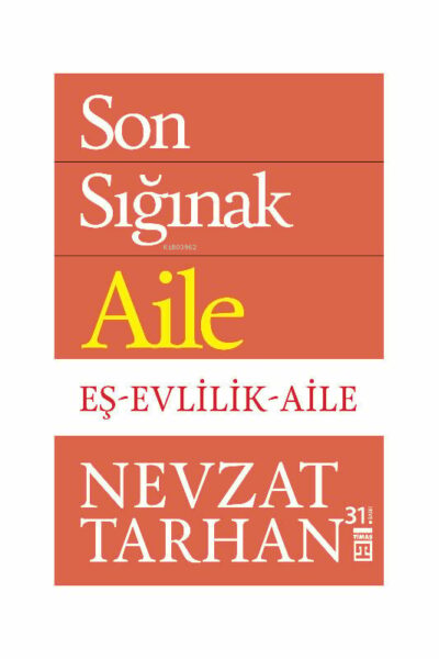Timaş Yayınları Son Sığınak Aile