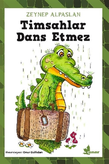 Timsahlar Dans Etmez Çınar Yayınları