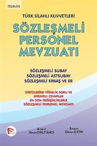 Pelikan Yayınları Türk Silahlı Kuvvetleri Sözleşmeli Personel Mevzuatı