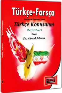 Türkçe - Farsça Gramer ve Konuşma: Temel Türkçe Konuşalım