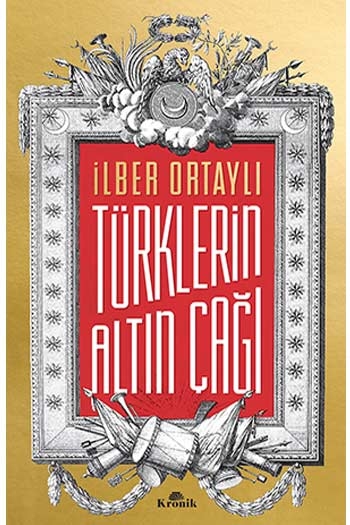 Türklerin Altın Çağı Kronik Kitap