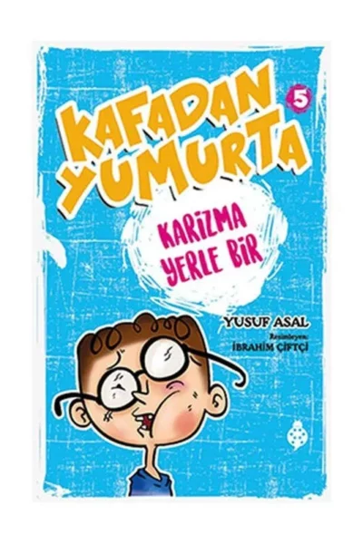 Uğurböceği Yayınları Kafadan Yumurta (Karizma Yerle Bir) 5