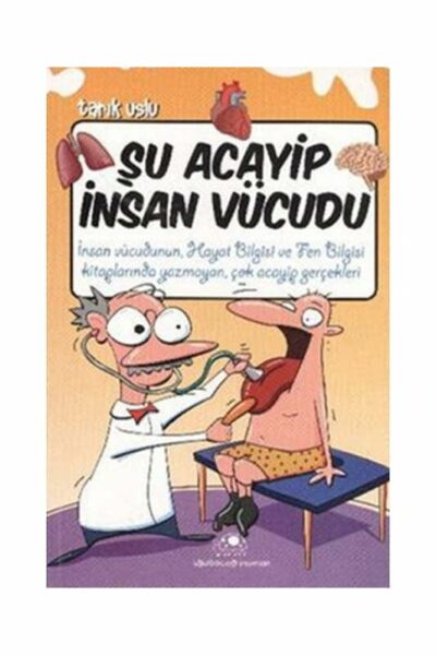 Uğurböceği Yayınları Şu Acayip İnsan Vücudu