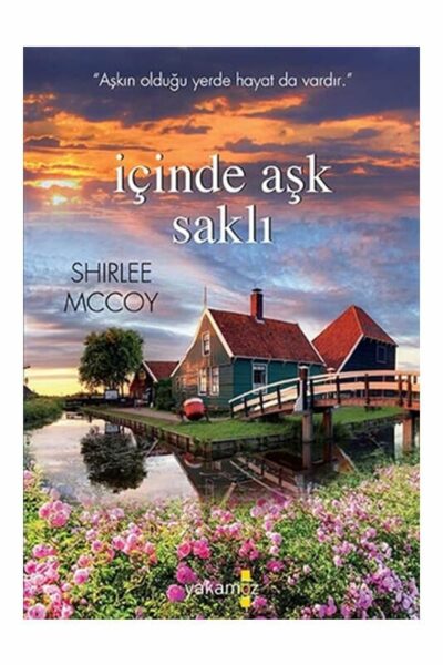 Yakamoz Yayınevi  İçinde Aşk Saklı