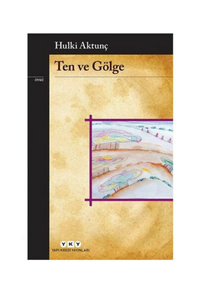 Yapı Kredi Yayınları Ten ve Gölge