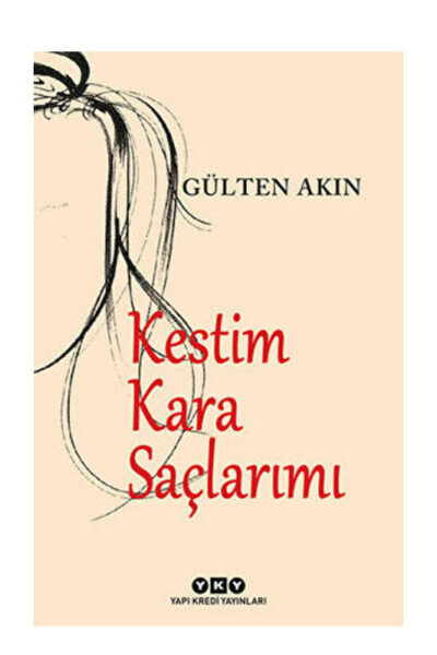 Yapı Kredi Yayınları Kestim Kara Saçlarımı