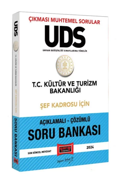 Yargı Yayınları 2024 UDS T.C Kültür ve Turizm Bakanlığı Şef Kadrosu İçin Açıklamalı Çözümlü Soru Bankası (Çıkması Muhtemel Sorular)