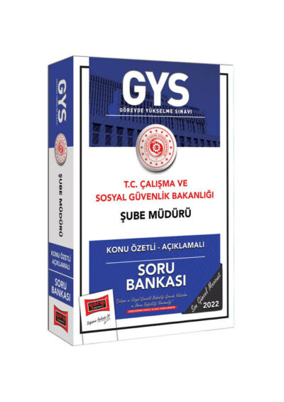 Yargı Yayınları Çalışma ve Sosyal Güvenlik Bakanlığı Unvan Değişikliği Sınavlarına Yönelik GYS Şube Müdürü Kadrosu İçin Konu Özetli Açıklamalı Soru Bankası