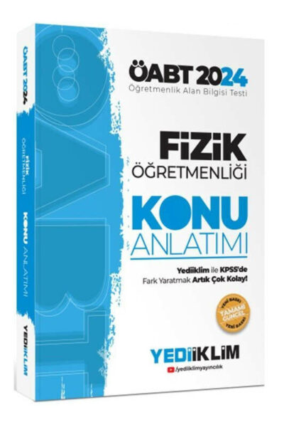 Yediiklim Yayınları 2024 ÖABT Fizik Öğretmenliği Konu Anlatımı