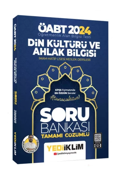 Yediiklim Yayınları 2024 ÖABT Din Kültürü ve Ahlak Bİlgisi Öğretmenliği Tamamı Çözümlü Soru Bankası (Burhan Karakışla)