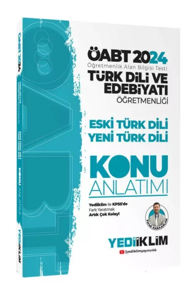 Yediiklim Yayınları 2024 ÖABT Türk Dili Ve Edebiyatı Öğretmenliği Eski Türk Dili Yeni Türk Dili Konu Anlatımı