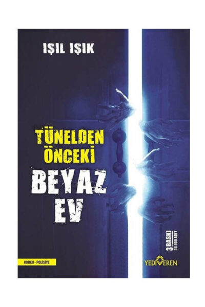 Yediveren Yayınları Tünelden Önceki Beyaz Ev