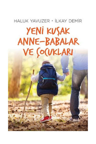 Remzi Kitabevi Yeni Kuşak Anne-Babalar ve Çocukları