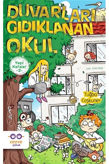 Yeşil Kafalar 2 Duvarları Gıdıklanan Okul Cezve Çocuk Yayınları