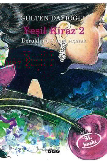 Yeşil Kiraz 2  Doruklara Kanat Açmak Yapı Kredi Yayınları