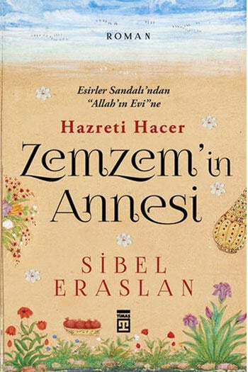 Zemzem in Annesi Hazreti Hacer Timaş Yayınları